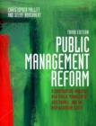 Public Management Reform : A Comparative Analysis - New Public Management, Governance, and the Neo-weberian State - Book