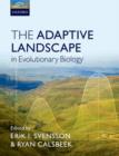The Adaptive Landscape in Evolutionary Biology - Book