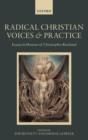 Radical Christian Voices and Practice : Essays in Honour of Christopher Rowland - Book