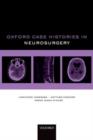 Oxford Case Histories in Neurosurgery - Book