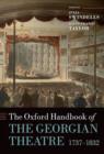 The Oxford Handbook of the Georgian Theatre 1737-1832 - Book