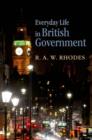 Everyday Life in British Government - Book