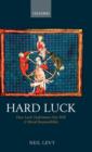 Hard Luck : How Luck Undermines Free Will and Moral Responsibility - Book