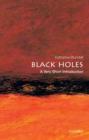 Black Holes: A Very Short Introduction - Book