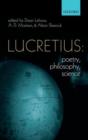 Lucretius: Poetry, Philosophy, Science - Book