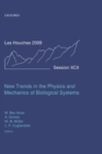 New Trends in the Physics and Mechanics of Biological Systems : Lecture Notes of the Les Houches Summer School: Volume 92, July 2009 - Book