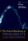The Oxford Handbook of Probability and Philosophy - Book