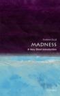 Madness: A Very Short Introduction - Book