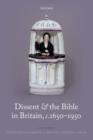 Dissent and the Bible in Britain, c.1650-1950 - Book