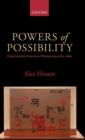 Powers of Possibility : Experimental American Writing since the 1960s - Book