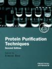 Protein Purification Techniques : A Practical Approach - Book
