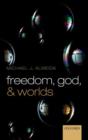 Freedom, God, and Worlds - Book
