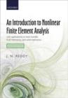 An Introduction to Nonlinear Finite Element Analysis : with applications to heat transfer, fluid mechanics, and solid mechanics - Book