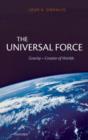 The Universal Force : Gravity - Creator of Worlds - Book