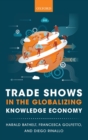 Trade Shows in the Globalizing Knowledge Economy - Book