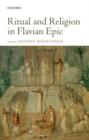 Ritual and Religion in Flavian Epic - Book