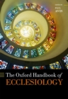 The Oxford Handbook of Ecclesiology - Book