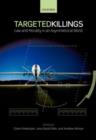 Targeted Killings : Law and Morality in an Asymmetrical World - Book
