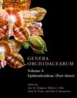 Genera Orchidacearum Volume 6 : Epidendroideae (Part 3) - Book