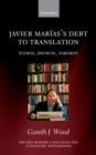 Javier Marias's Debt to Translation : Sterne, Browne, Nabokov - Book