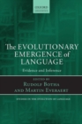 The Evolutionary Emergence of Language : Evidence and Inference - Book