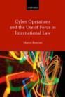 Cyber Operations and the Use of Force in International Law - Book