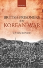British Prisoners of the Korean War - Book