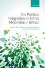 The Political Integration of Ethnic Minorities in Britain - Book