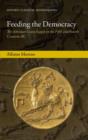 Feeding the Democracy : The Athenian Grain Supply in the Fifth and Fourth Centuries BC - Book