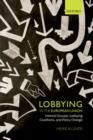 Lobbying in the European Union : Interest Groups, Lobbying Coalitions, and Policy Change - Book