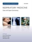 Challenging Concepts in Respiratory Medicine : Cases with Expert Commentary - Book