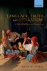 Language, Truth, and Literature : A Defence of Literary Humanism - Book
