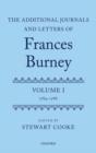 The Additional Journals and Letters of Frances Burney : Volume I: 1784-86 - Book