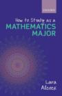 How to Study as a Mathematics Major - Book