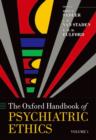 The Oxford Handbook of Psychiatric Ethics : Pack - Book