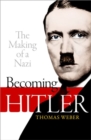 Becoming Hitler: The Making of a Nazi - Book