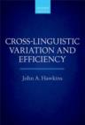 Cross-Linguistic Variation and Efficiency - Book