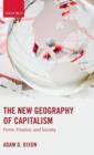 The New Geography of Capitalism : Firms, Finance, and Society - Book