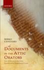 The Documents in the Attic Orators : Laws and Decrees in the Public Speeches of the Demosthenic Corpus - Book
