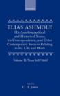 Elias Ashmole: His Autobiographical and Historical Notes, his Correspondence, and Other Contemporary Sources Relating to his Life and Work, Vol. 2: Texts 1617-1660 - Book