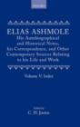 Elias Ashmole: His Autobiographical and Historical Notes, his Correspondence, and Other Contemporary Sources Relating to his Life and Work, Vol. 5: Index - Book