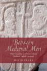 Between Medieval Men : Male Friendship and Desire in Early Medieval English Literature - Book