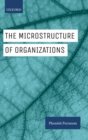 The Microstructure of Organizations - Book