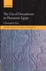 The Use of Documents in Pharaonic Egypt - Book