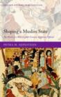 Shaping a Muslim State : The World of a Mid-Eighth-Century Egyptian Official - Book
