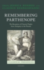 Remembering Parthenope : The Reception of Classical Naples from Antiquity to the Present - Book