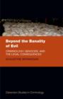Beyond the Banality of Evil : Criminology and Genocide - Book