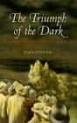 The Triumph of the Dark : European International History 1933-1939 - Book