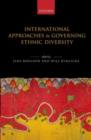 International Approaches to Governing Ethnic Diversity - Book