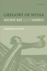 Gregory of Nyssa, Ancient and (Post)modern - Book